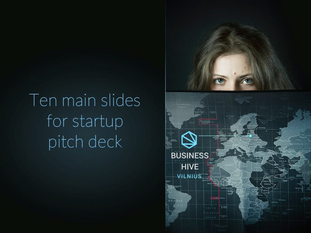 TEN MAIN SLIDES FOR STARTUP PITCH DECK